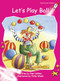 Let's Play Ball by Pam Holden, Philip Webb, 9781877363177