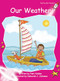 Our Weather Big Book Edition by Pam Holden, Deborah Johnson, 9781776542369