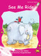 See Me Ride by Pam Holden, Jacqueline East, 9781877363306