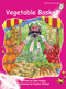 Vegetable Basket by Pam Holden, Pauline Whimp, 9781927197509