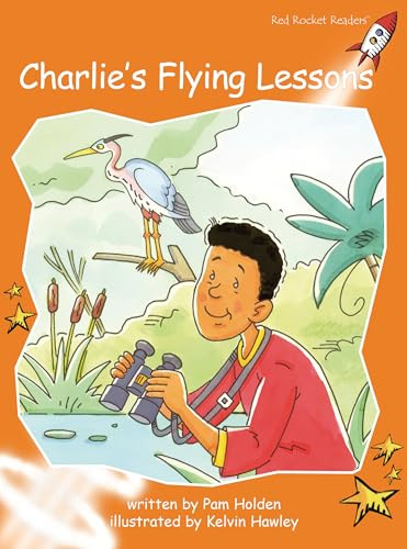 Charlie's Flying Lessons by Pam Holden, Kelvin Hawley, 9781776541706