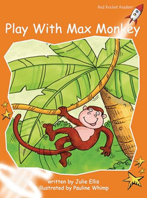 Play with Max Monkey by Julie Ellis, Pauline Whimp, 9781877419799