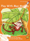 Play with Max Monkey by Julie Ellis, Pauline Whimp, 9781877419799