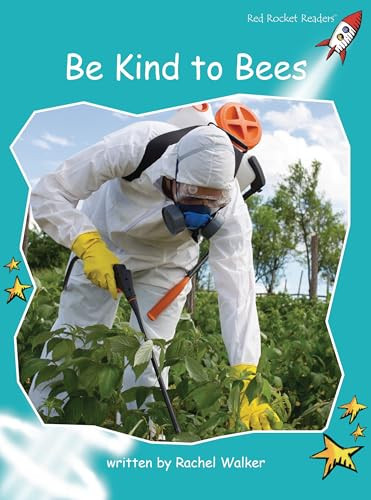 Be Kind to Bees by Rachel Walker, 9781776542512