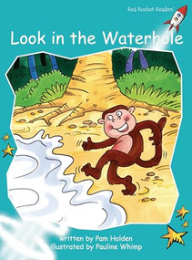 Look in the Waterhole by Pam Holden, Pauline Whimp, 9781877419881