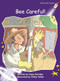 Bee Careful! by Diana Burslem, Philip Webb, 9781927197844