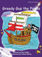Greedy Gus the Pirate by Pam Holden, Pauline Whimp, 9781877363740