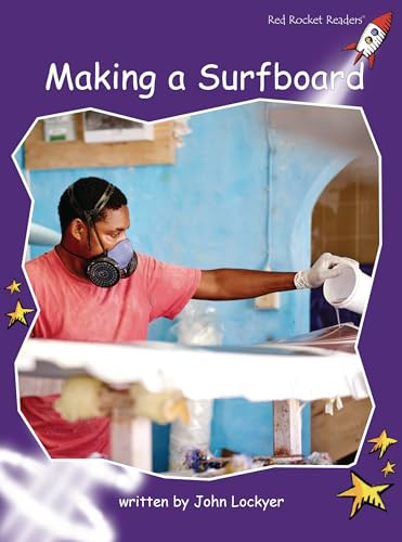 Making a Surfboard by John Lockyer, 9781776540914