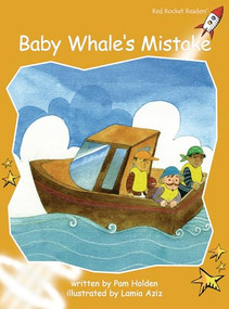 Baby Whale's Mistake by Pam Holden, Lamia Aziz, 9781877363870