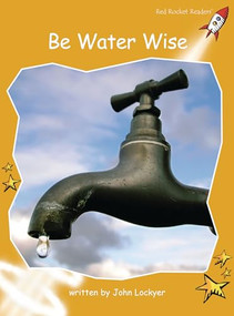 Be Water Wise by John Lockyer, 9781877435539