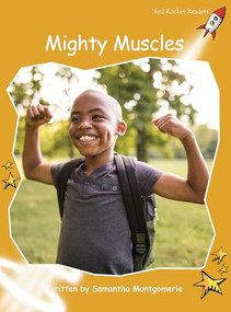 Mighty Muscles by Samantha Montgomerie, 9781776851232