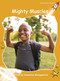 Mighty Muscles by Samantha Montgomerie, 9781776851232