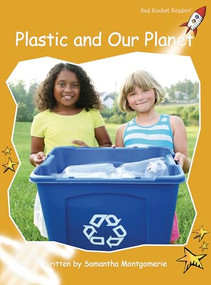 Plastic and Our Planet by Samantha Montgomerie, 9781776851249
