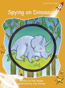 Spying on Dinosaurs by Pam Holden, Jim Storey, 9781776851171