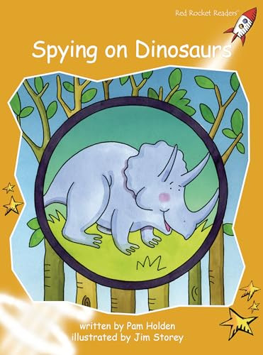 Spying on Dinosaurs by Pam Holden, Jim Storey, 9781776851171