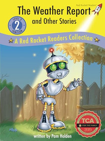 The Weather Report and Other Stories (A Red Rocket ™ Readers Collection) by Pam Holden, 9781776541928