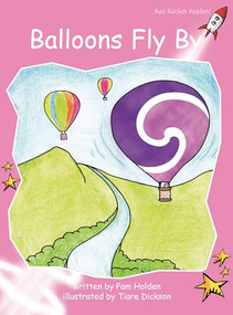 Balloons Fly By by Pam Holden, Tiare Dickson, 9781776541065