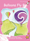 Balloons Fly By by Pam Holden, Tiare Dickson, 9781776541065