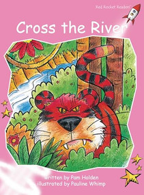 Cross the River by Pam Holden, Pauline Whimp, 9781776541072