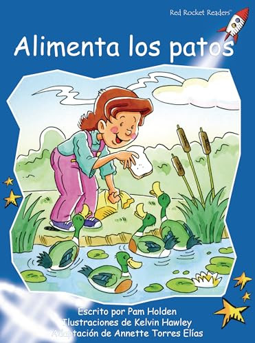 Alimenta los patos (Feed the Ducks) (Spanish Edition) by Pam Holden, Kelvin Hawley, 9781877506987