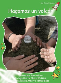 Hagamos un volcán (Let's Make a Volcano) (Spanish Edition) by Pam Holden, Claire Watkins, 9781927197059