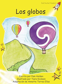 Los globos (Hot Air Balloons) (Spanish Edition) by Pam Holden, Tiare Dickson, 9781776851904