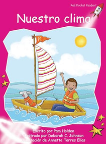 Nuestro clima (Our Weather) (Spanish Edition) by Pam Holden, Deborah Johnson, 9781776851850