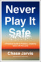 Never Play It Safe (A Practical Guide to Freedom, Creativity, and a Life You Love) - 9780062879998 by Chase Jarvis, 9780062879998