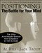 Positioning: The Battle for Your Mind, 20th Anniversary Edition by Jack Trout, Al Ries, 9780071359160