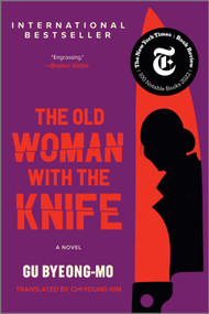 The Old Woman with the Knife (A Novel) - 9781335449436 by Gu Byeong-mo, 9781335449436