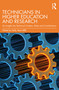 Technicians in Higher Education and Research (An Insight into Technical Careers, Roles and Contributions) by Kelly Vere, 9781032282855
