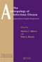 The Anthropology of Infectious Disease (International Health Perspectives) by Peter J. Brown, Marcia C. Inhorn, 9789056995560