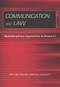 Communication and Law (Multidisciplinary Approaches to Research) by Amy Reynolds, Brooke Barnett, 9780415646826