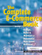The Complete E-Commerce Book (Design, Build & Maintain a Successful Web-based Business) by Janice Reynolds, 9781578203123