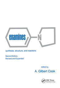 Enamines (Synthesis: Structure, and Reactions, Second Edition,) by Gilbert Cook, 9780367451394
