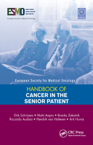 ESMO Handbook of Cancer in the Senior Patient by Dirk Schrijvers, Matti Aapro, Branko Zakotnik, Riccardo Audisio, Hendrik van Halteren, Hurria Arti, 9781841847092