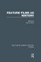 Feature Films as History - 9781138990968 by K. R. M. Short, 9781138990968