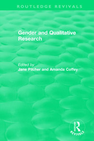 Gender and Qualitative Research (1996) - 9781138480506 by Jane Pilcher, Amanda Coffey, 9781138480506