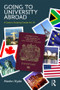 Going to University Abroad (A guide to studying outside the UK) by Martin Hyde, Anthony Hyde, 9780415538008
