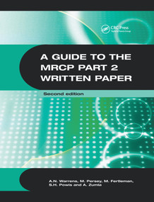 A Guide to the MRCP Part 2 Written Paper 2Ed by Anthony Warrens, Malcolm Persey, Michael Fertleman, Stephen Powis, 9780340806586