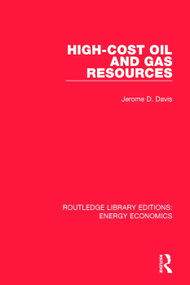 High-cost Oil and Gas Resources - 9781138303775 by Jerome Davis, 9781138303775