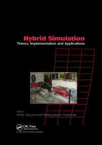 Hybrid Simulation (Theory, Implementation and Applications) by Victor Saouma, Mettupalayam Sivaselvan, 9780367387396