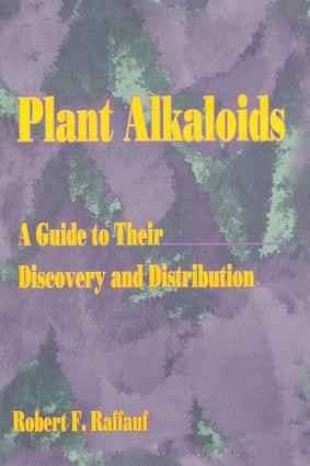 Plant Alkaloids (A Guide to Their Discovery and Distribution) by Lyle E Craker, 9781560228608
