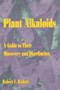 Plant Alkaloids (A Guide to Their Discovery and Distribution) by Robert F Raffauf, Lyle E Craker, 9781560228608