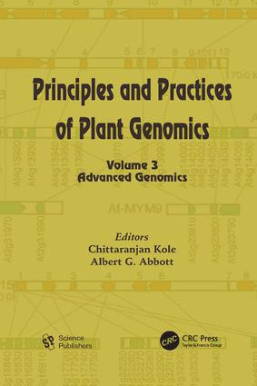 Principles and Practices of Plant Genomics, Volume 3 (Advanced Genomics) by Chittaranjan Kole, Albert G. Abbott, 9781138116498