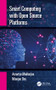 Smart Computing with Open Source Platforms by Amartya Mukherjee, Nilanjan Dey, 9780815359524