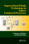 Supercritical Fluids Technology in Lipase Catalyzed Processes by Sulaiman Al-Zuhair, Hanifa Taher, 9781138893207