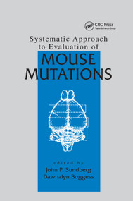 Systematic Approach to Evaluation of Mouse Mutations by John P. Sundberg, 9780367399580