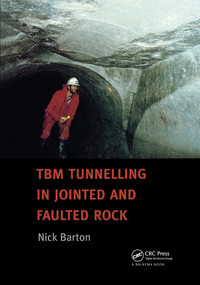 TBM Tunnelling in Jointed and Faulted Rock by Nick R. Barton, 9789058093417