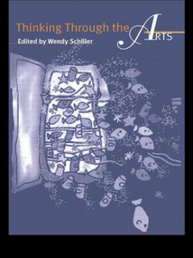 Thinking Through the Arts - 9789057024962 by Wendy Schiller, 9789057024962